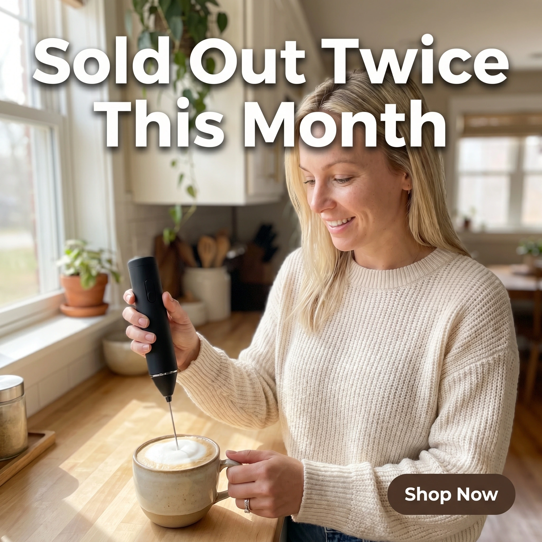 UGC-style Amazon seller ad example: a woman in her kitchen holding an electric milk frother with headline 'Sold Out Twice This Month'