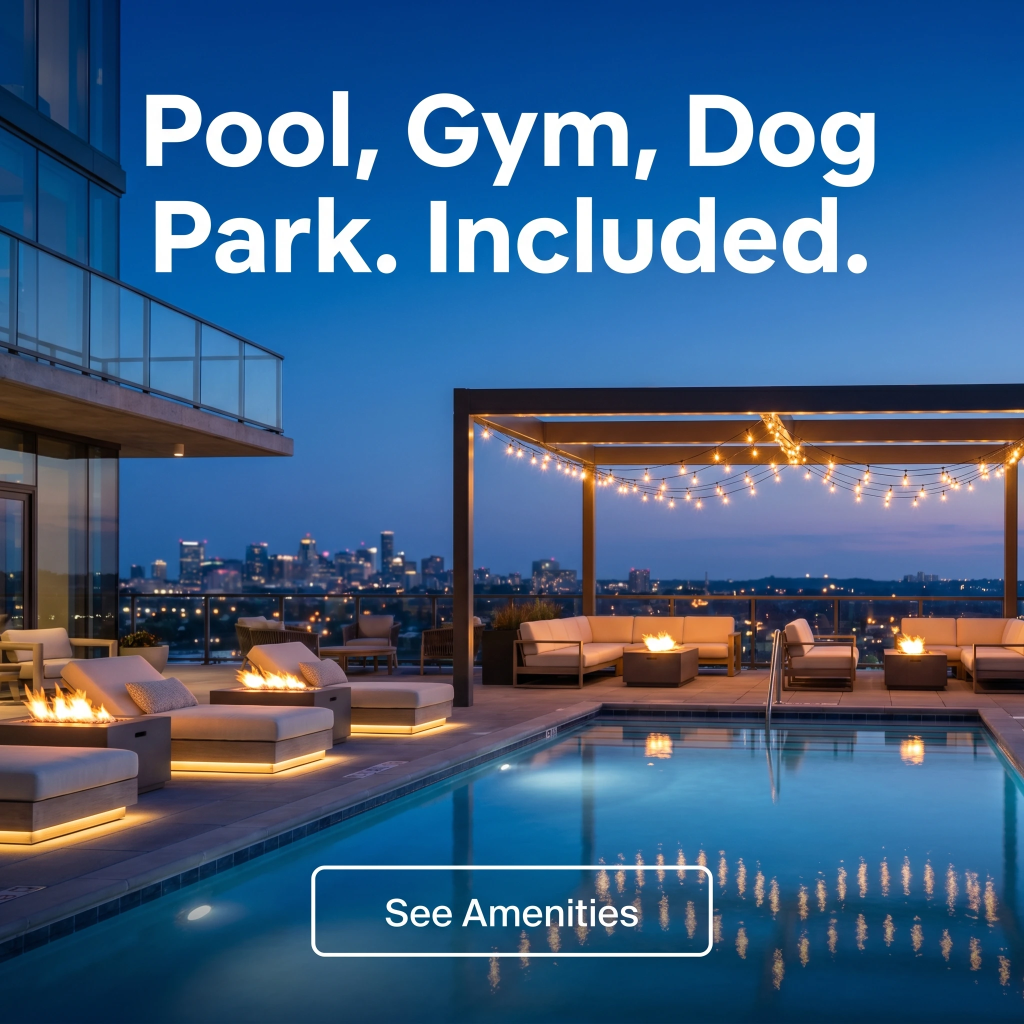 Apartment rental hero ad example: a rooftop pool and lounge at dusk with headline 'Pool, Gym, Dog Park. Included.'