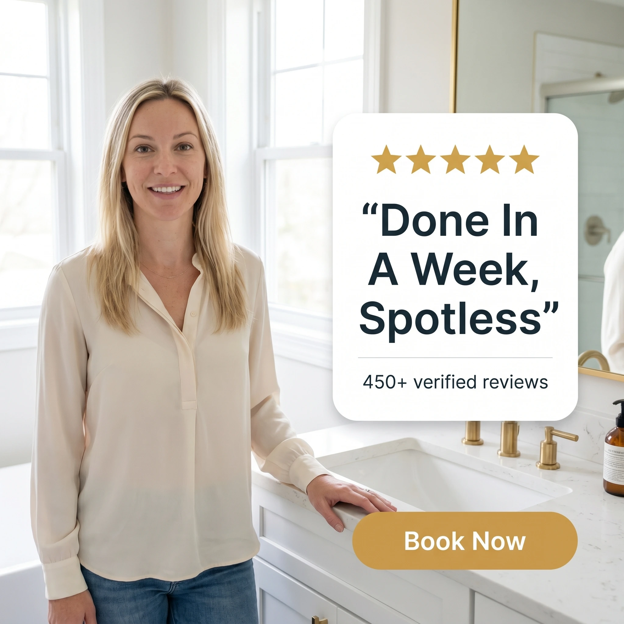 Bathroom remodeling testimonial ad example: homeowner in her new bathroom beside a five-star quote card reading 'Done In A Week, Spotless'