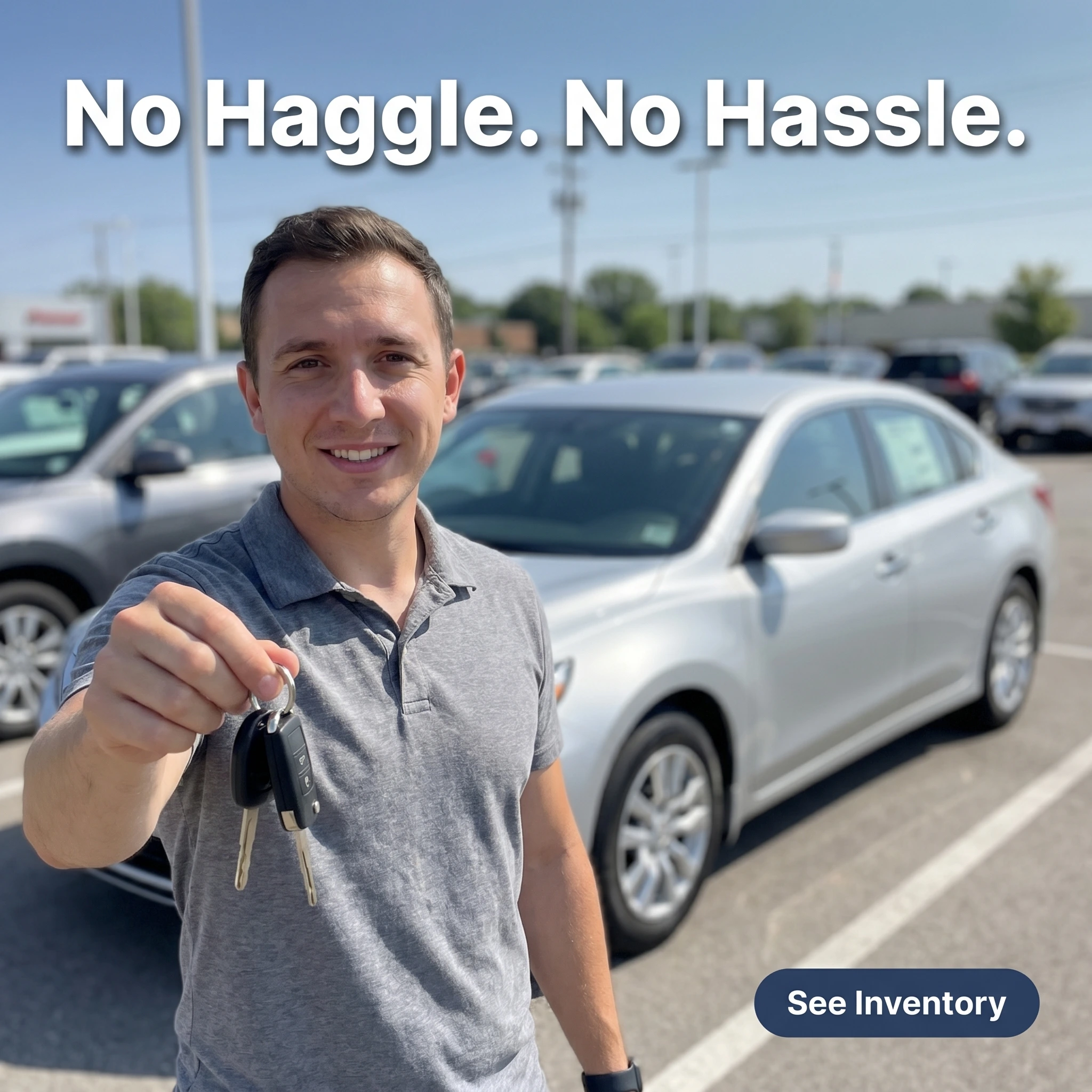 UGC-style car dealership ad example: salesperson handing keys to a buyer in a lot with headline 'No Haggle. No Hassle.'