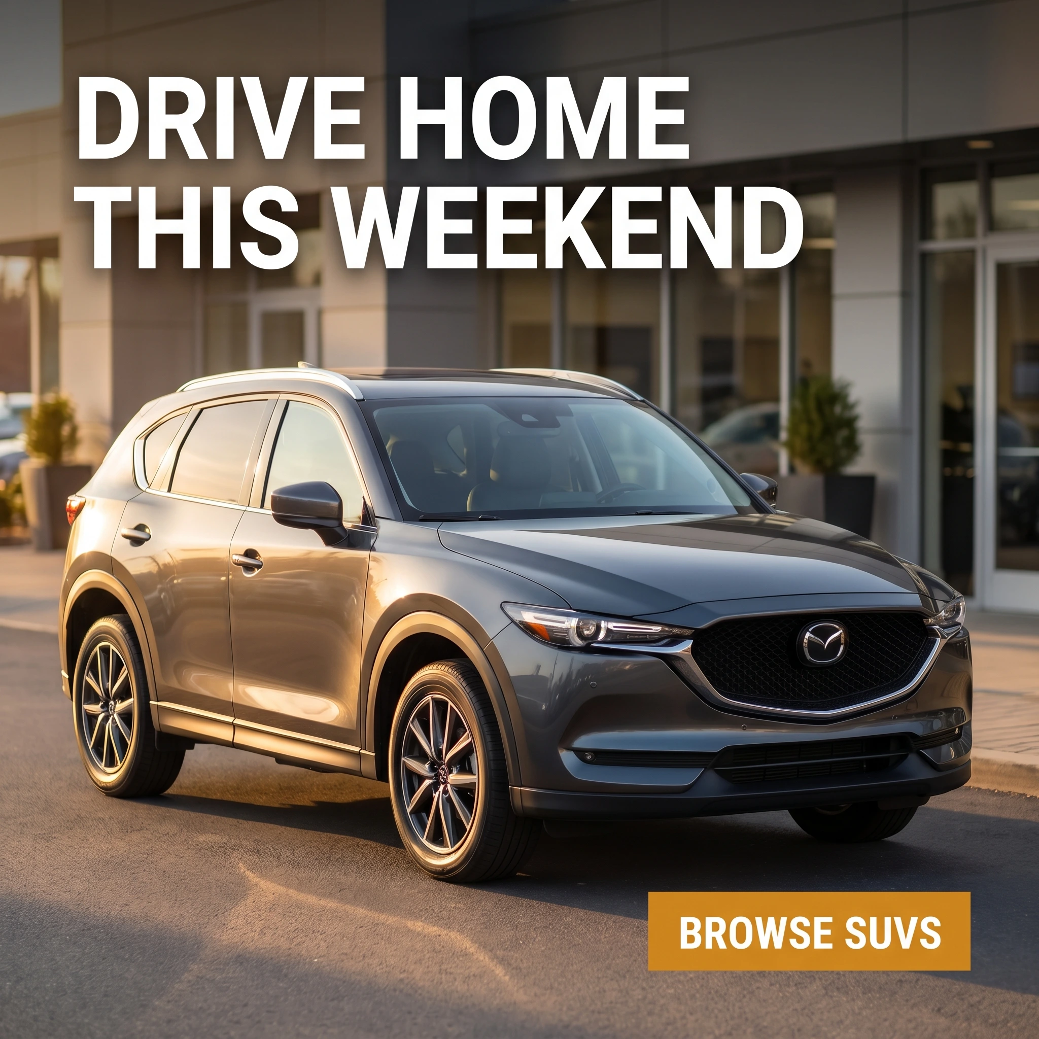 Car dealership hero ad example: clean SUV on a lot at golden hour with headline 'Drive Home This Weekend'