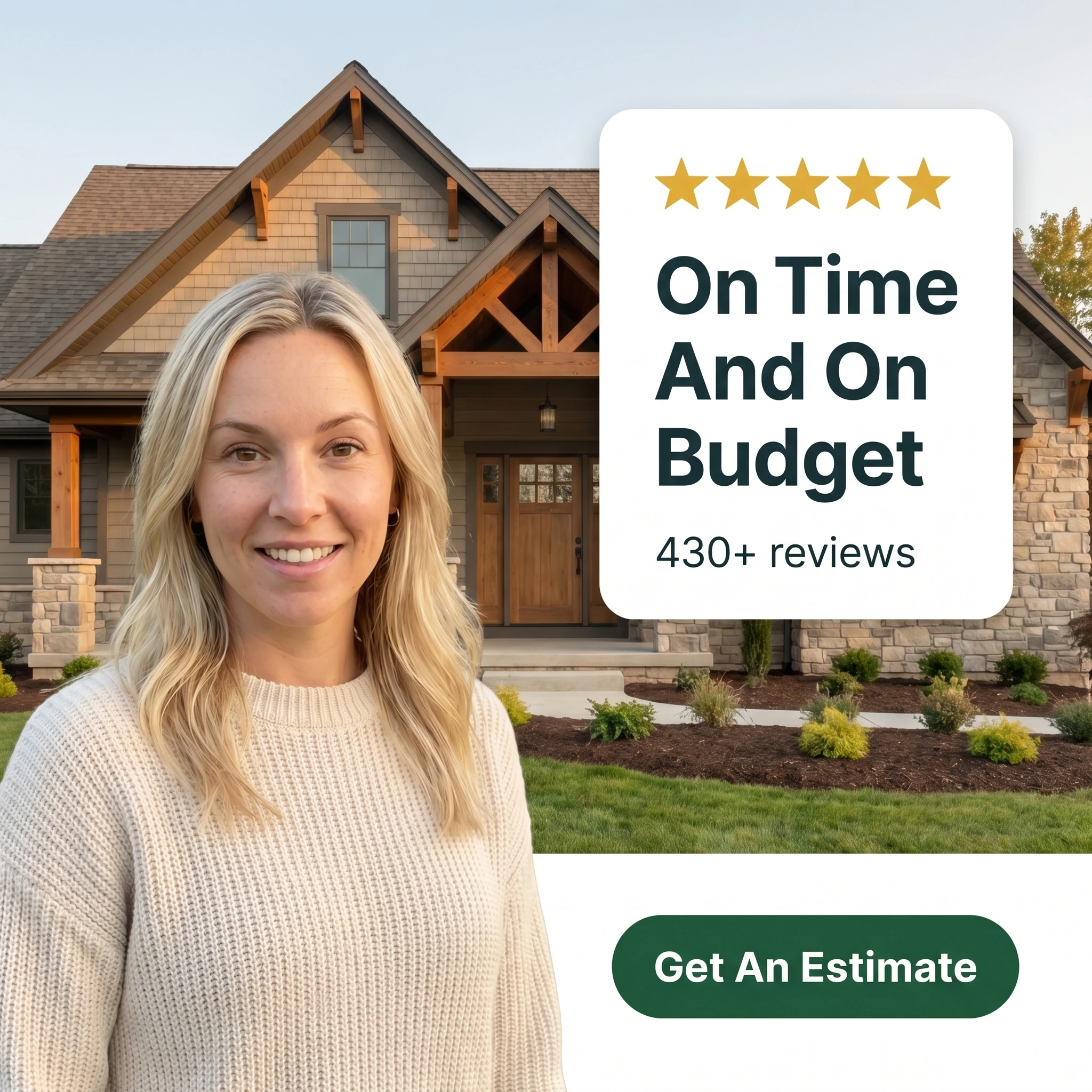 Construction testimonial ad example: homeowner beside a five-star quote card reading 'On Time And On Budget'