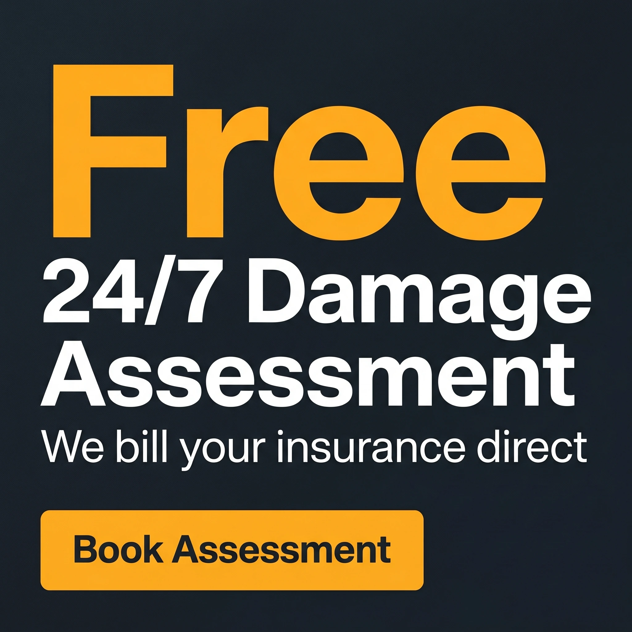 Fire damage restoration offer ad example: typography-led promo reading 'Free 24/7 Damage Assessment' with a direct-insurance-billing line