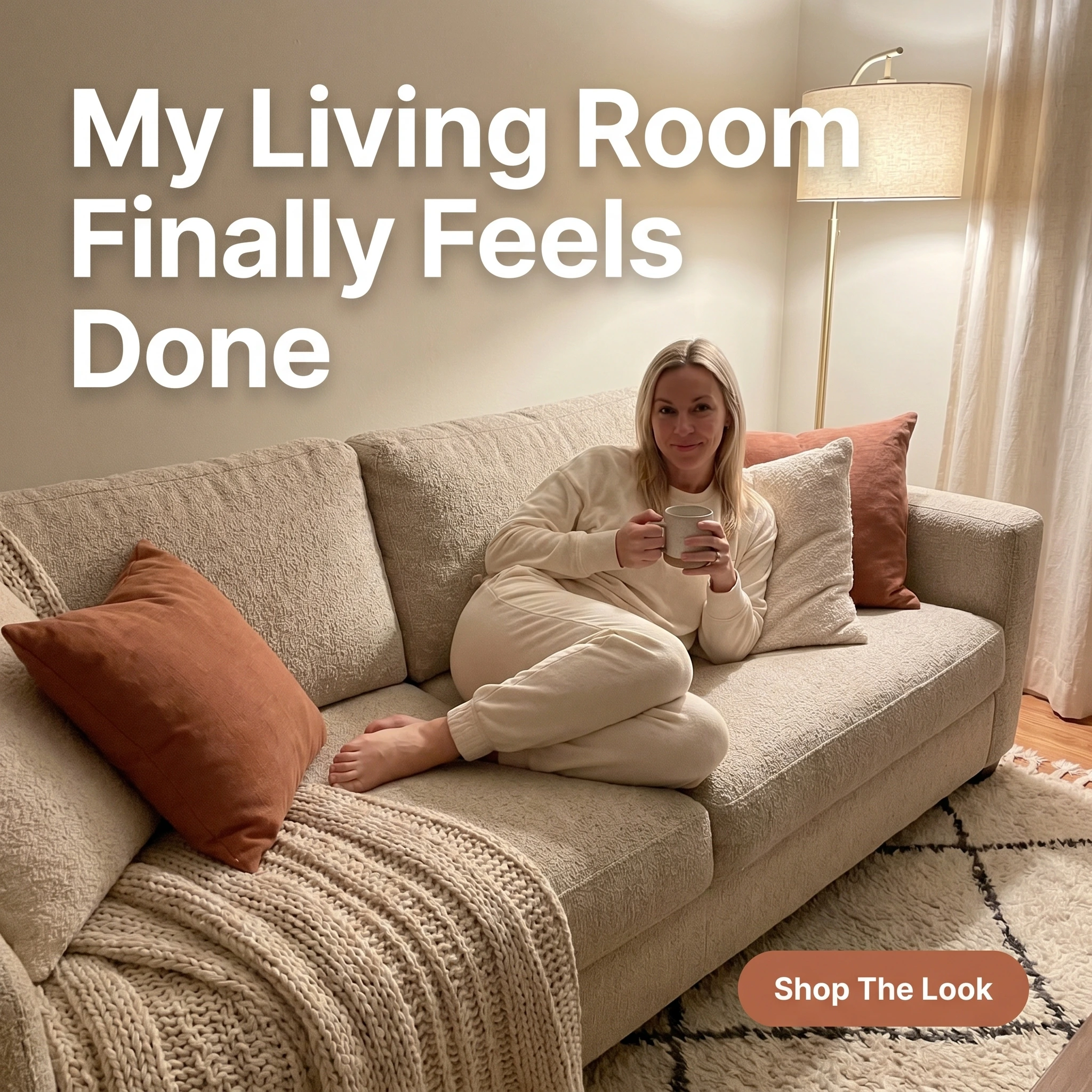 UGC-style furniture store ad example: a woman relaxing in her newly furnished living room with headline 'My Living Room Finally Feels Done'