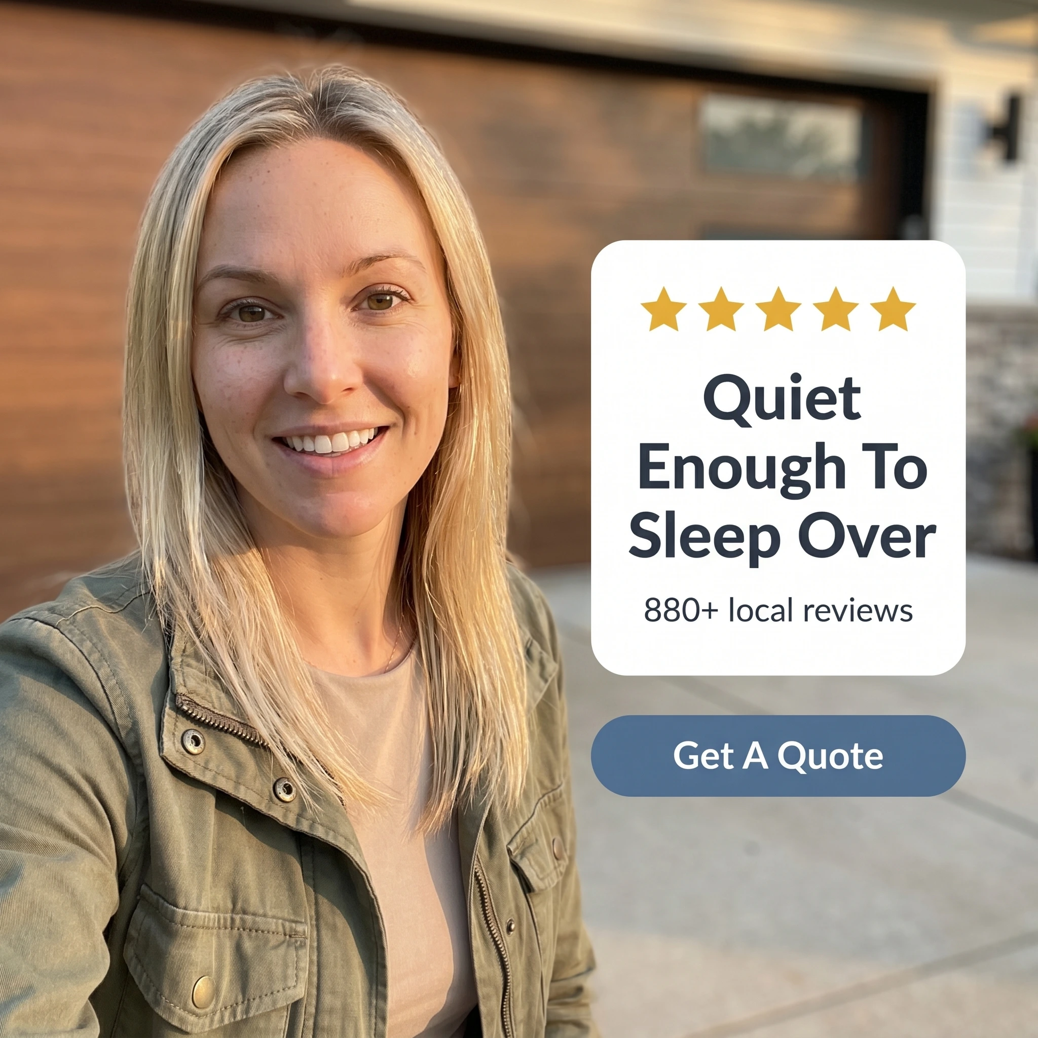 Garage door testimonial ad example: homeowner beside a five-star quote card reading 'Quiet Enough To Sleep Over'