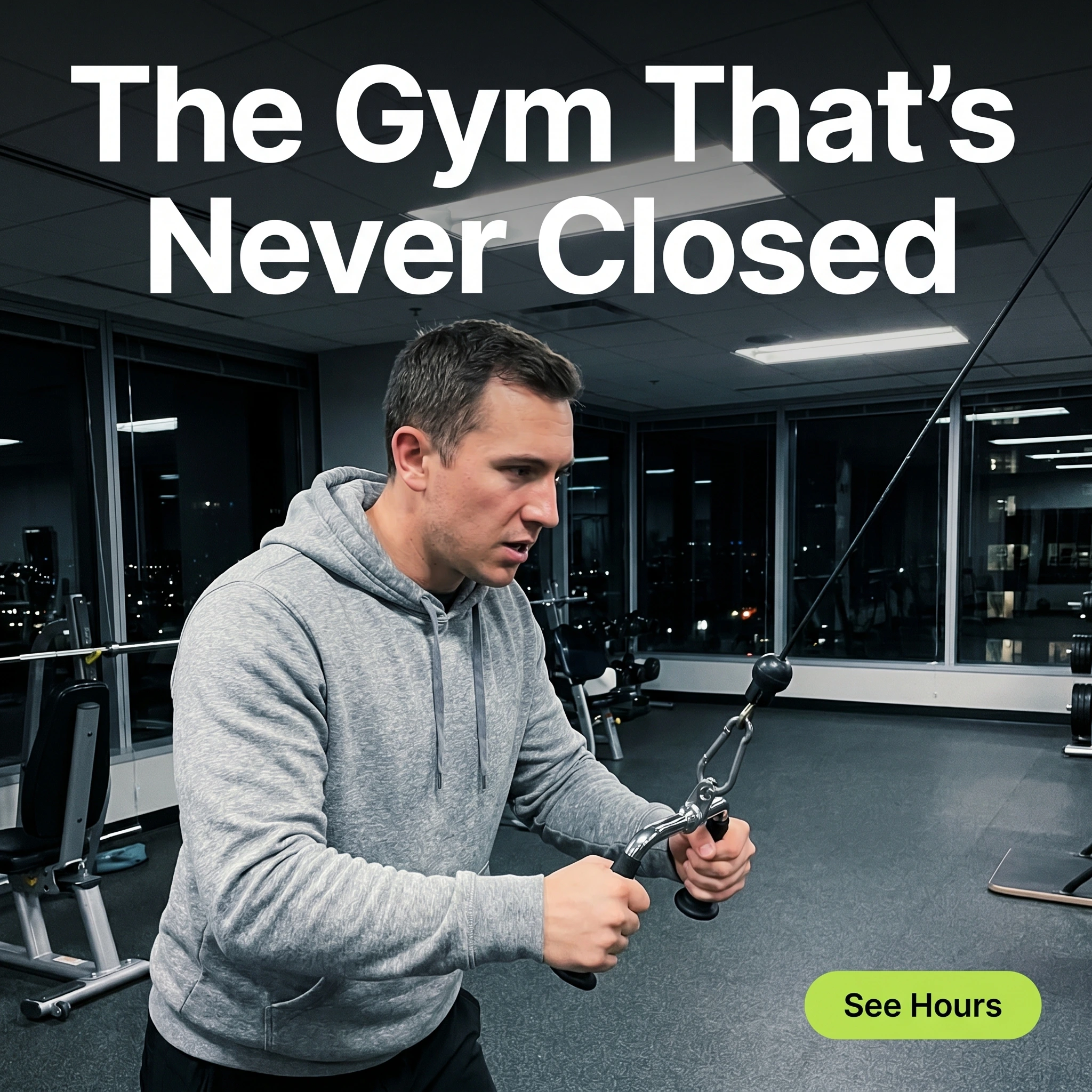 UGC-style gym ad example: man training alone late at night with headline 'The Gym That's Never Closed'