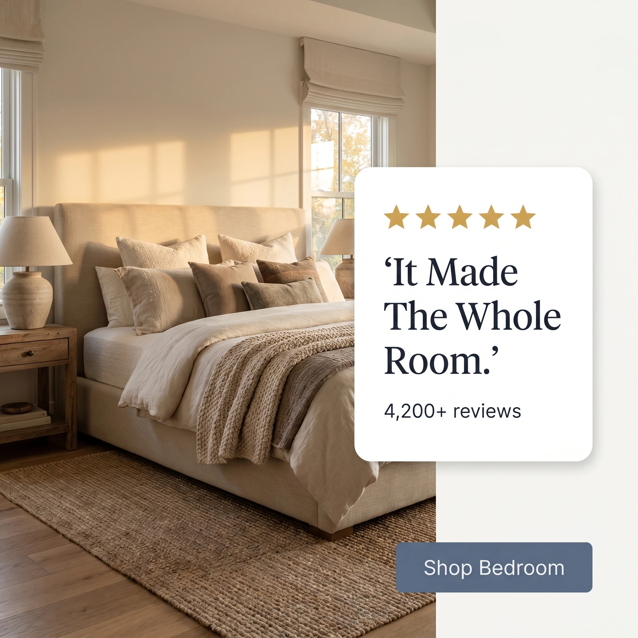 Home decor testimonial ad example: a styled bedroom beside a five-star quote card reading 'It Made The Whole Room.'