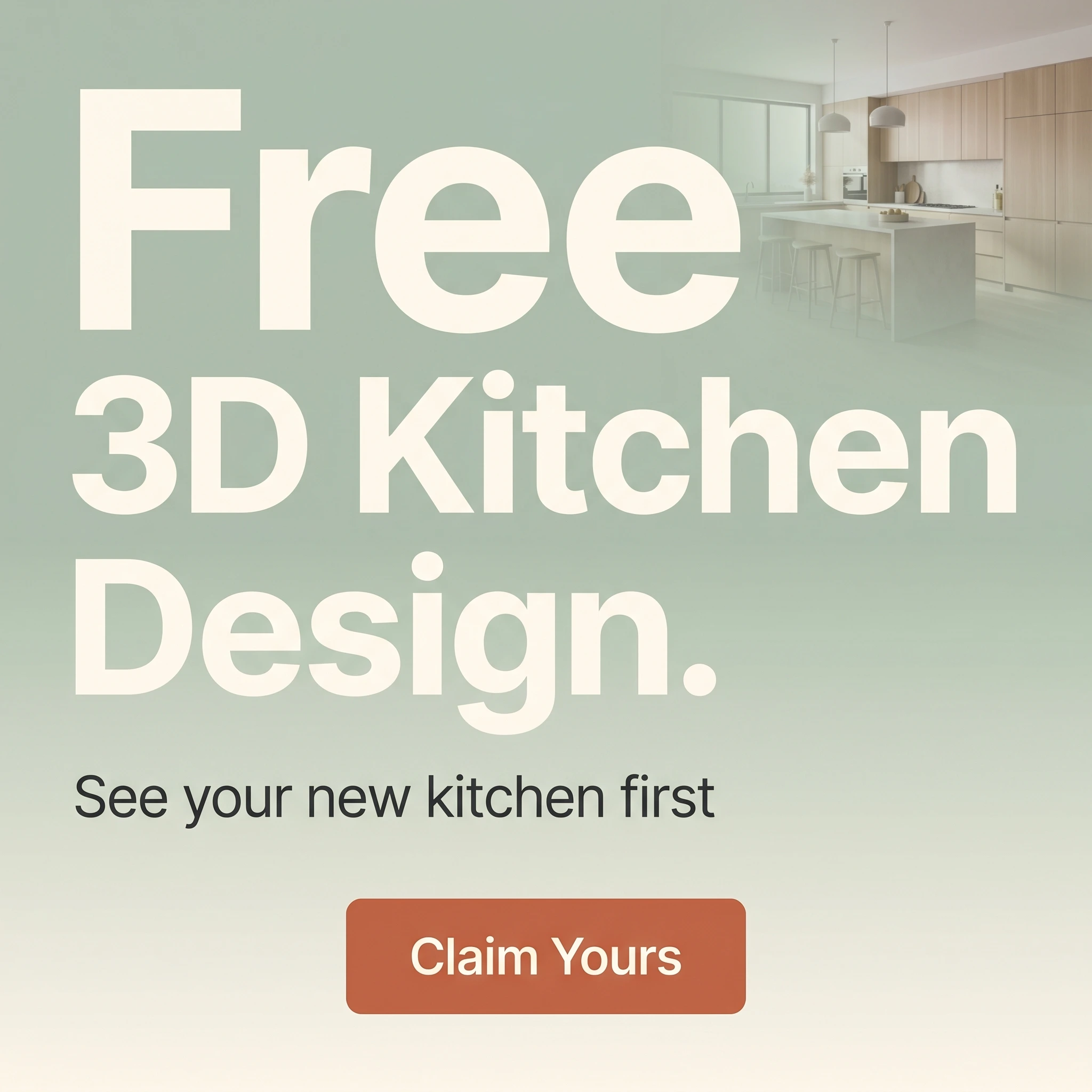 Kitchen remodeling offer ad example: typography-led promo reading 'Free 3D Kitchen Design' over a soft sage background