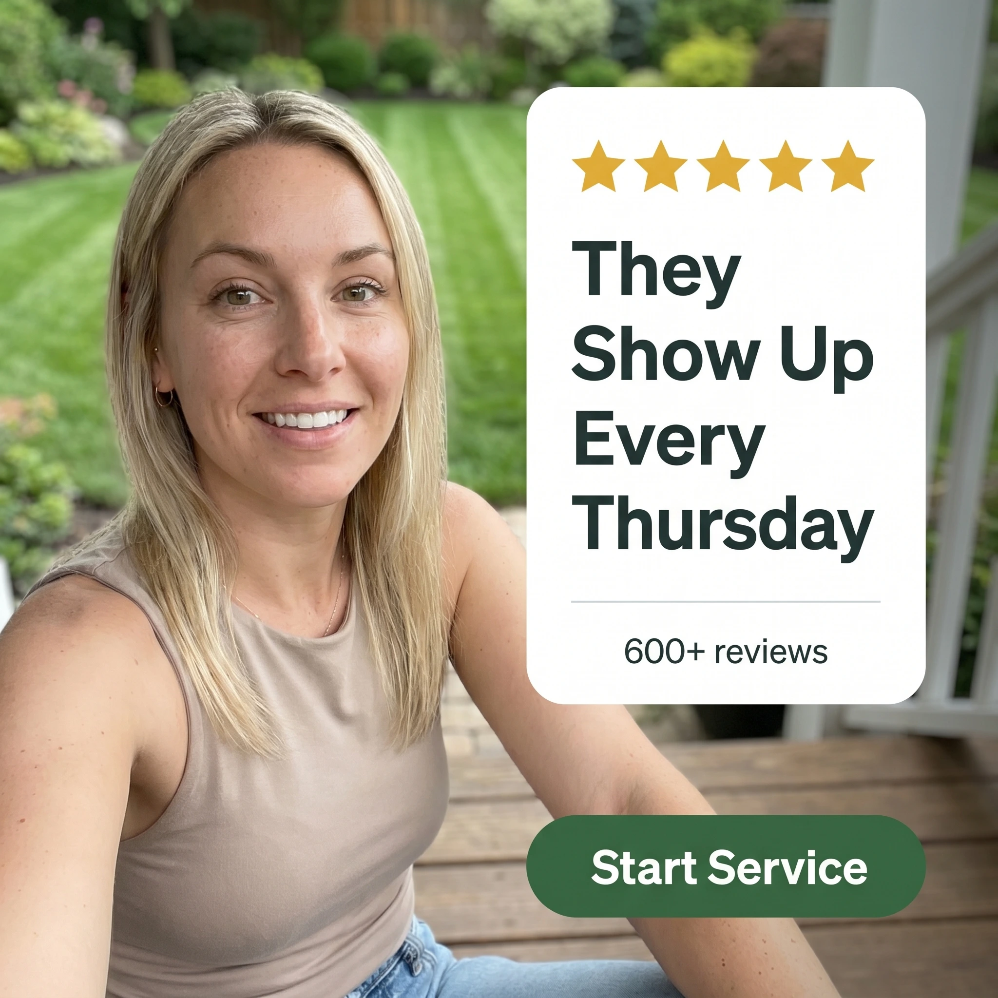 Landscaping testimonial ad example: a homeowner beside a five-star quote card reading 'They Show Up Every Thursday'