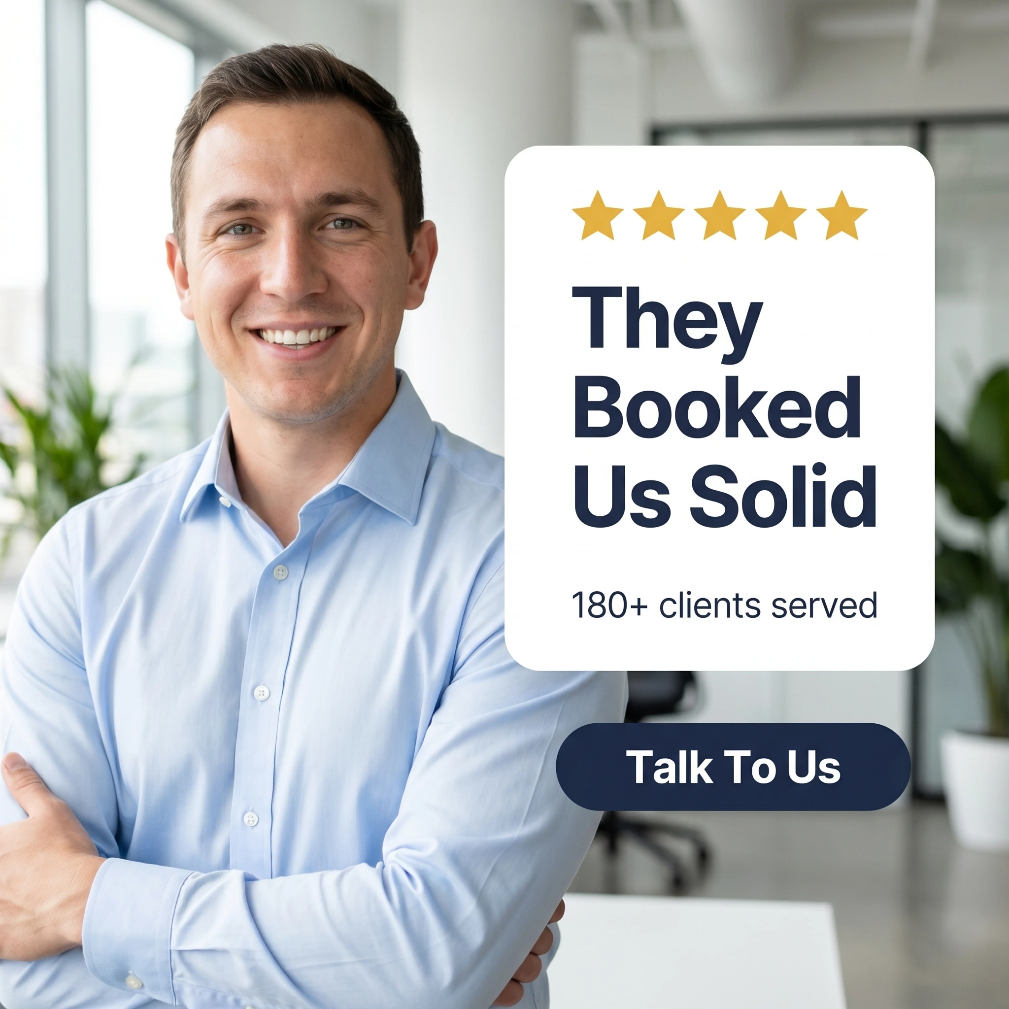 Marketing agency testimonial ad example: a client beside a five-star quote card reading 'They Booked Us Solid'