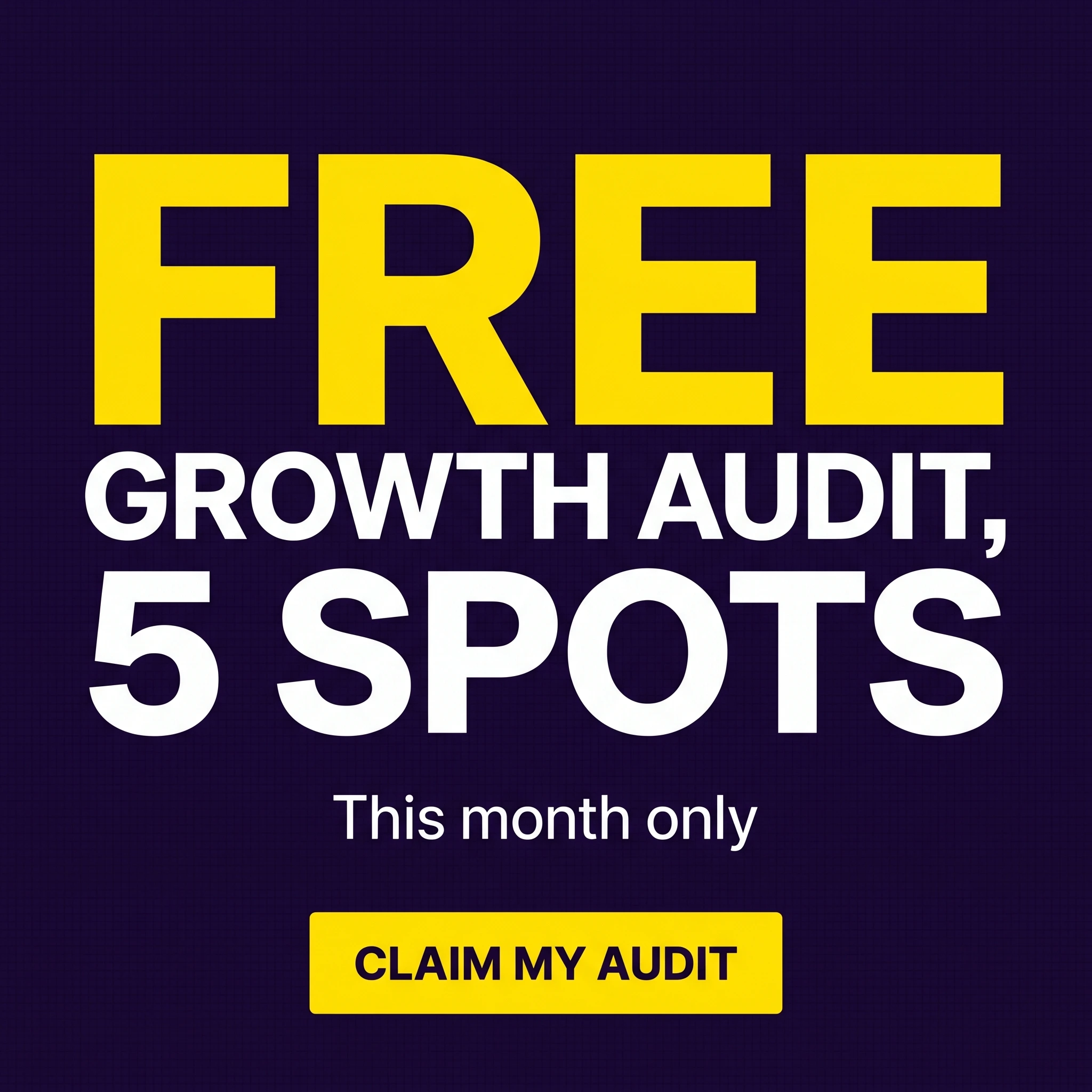 Marketing agency offer ad example: bold typographic promo reading 'Free Growth Audit, 5 Spots'