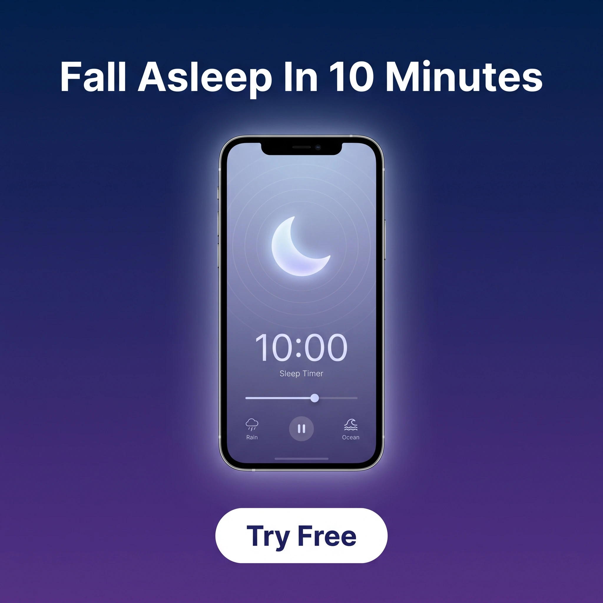 Mobile app hero ad example: a sleep app interface on a calm night gradient with headline 'Fall Asleep In 10 Minutes'
