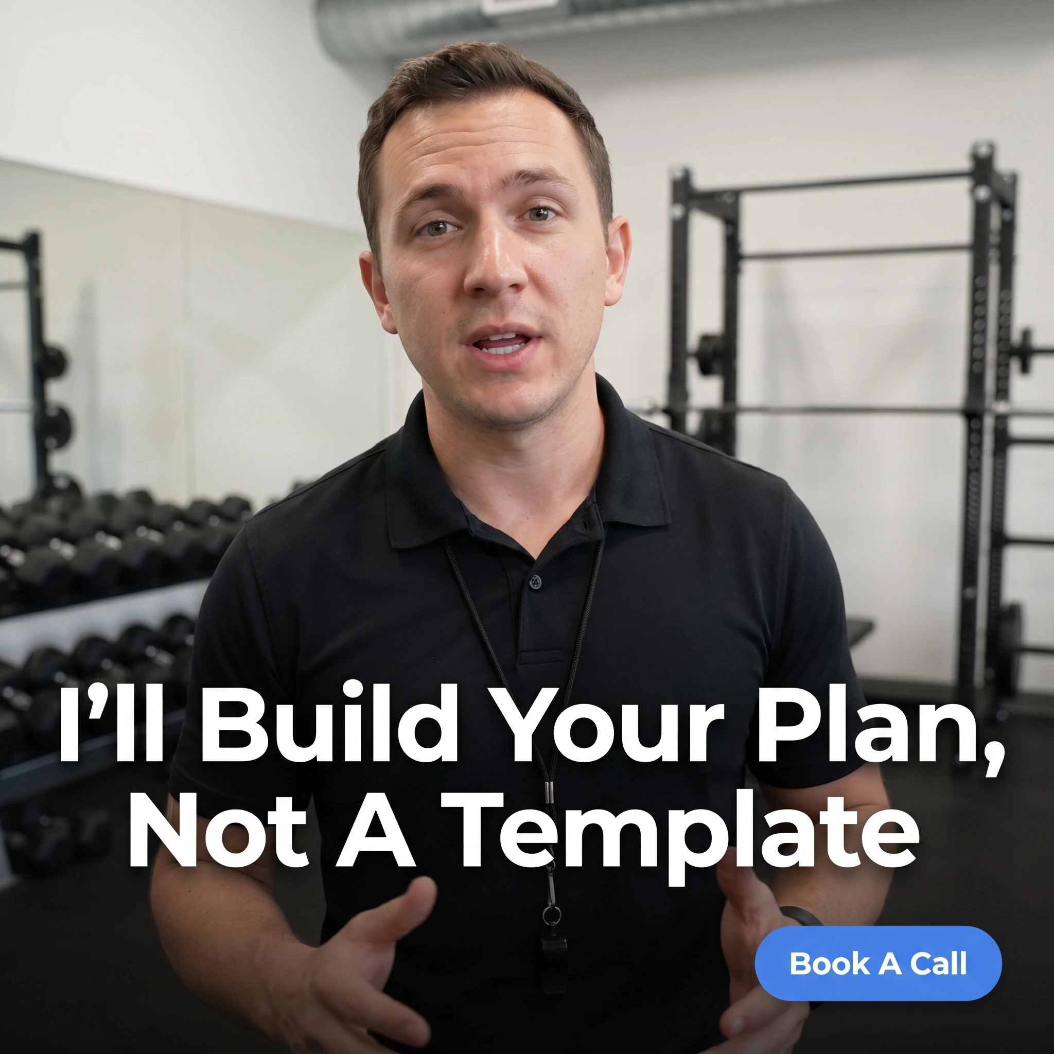 UGC-style personal trainer ad example: a coach talking to camera at a gym with headline 'I'll Build Your Plan, Not A Template'