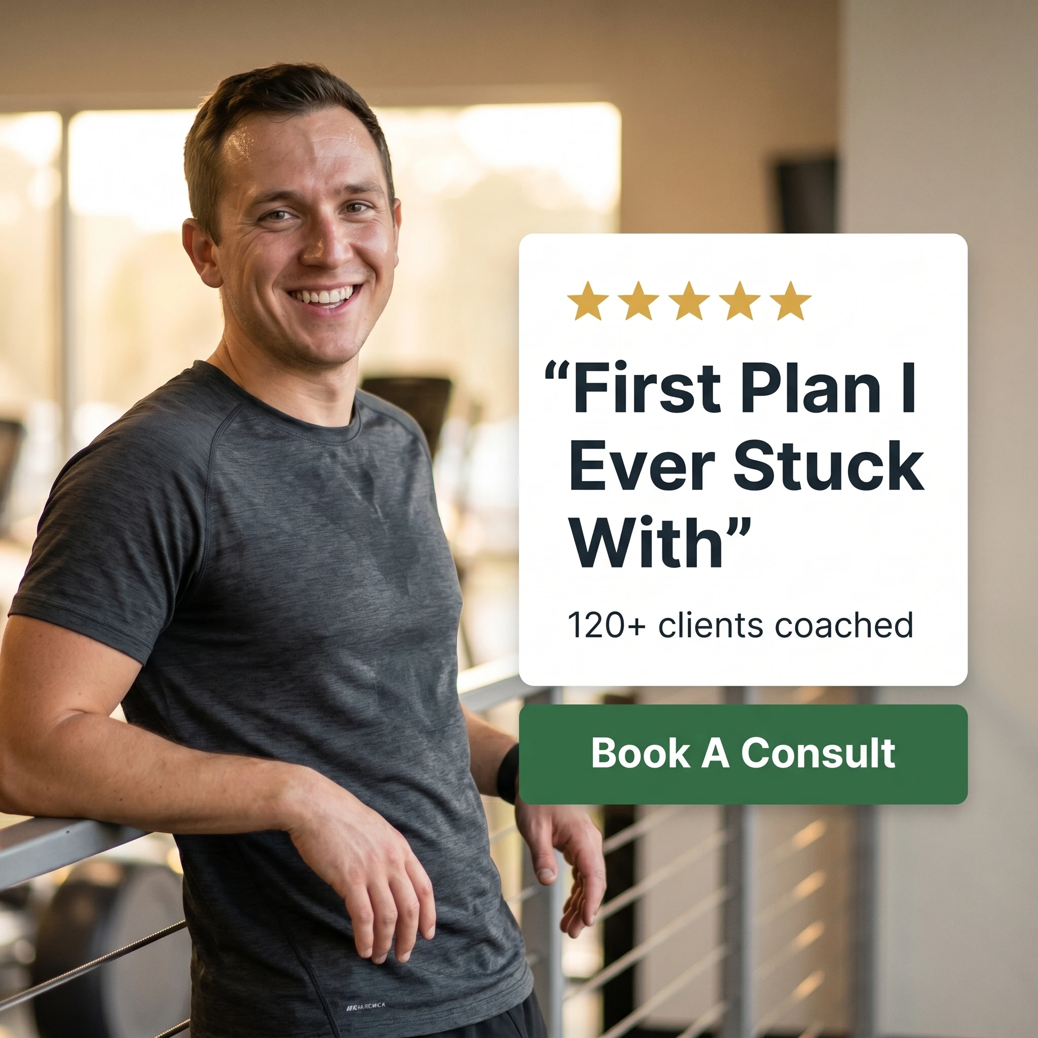 Personal trainer testimonial ad example: a happy client beside a five-star quote card reading 'First Plan I Ever Stuck With'