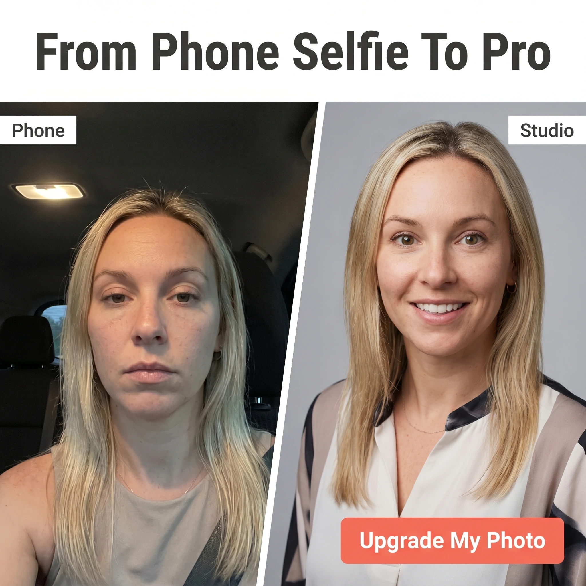 Before-and-after photography ad example: split frame of a dim phone selfie and a crisp studio portrait of the same person, with headline 'From Phone Selfie To Pro'