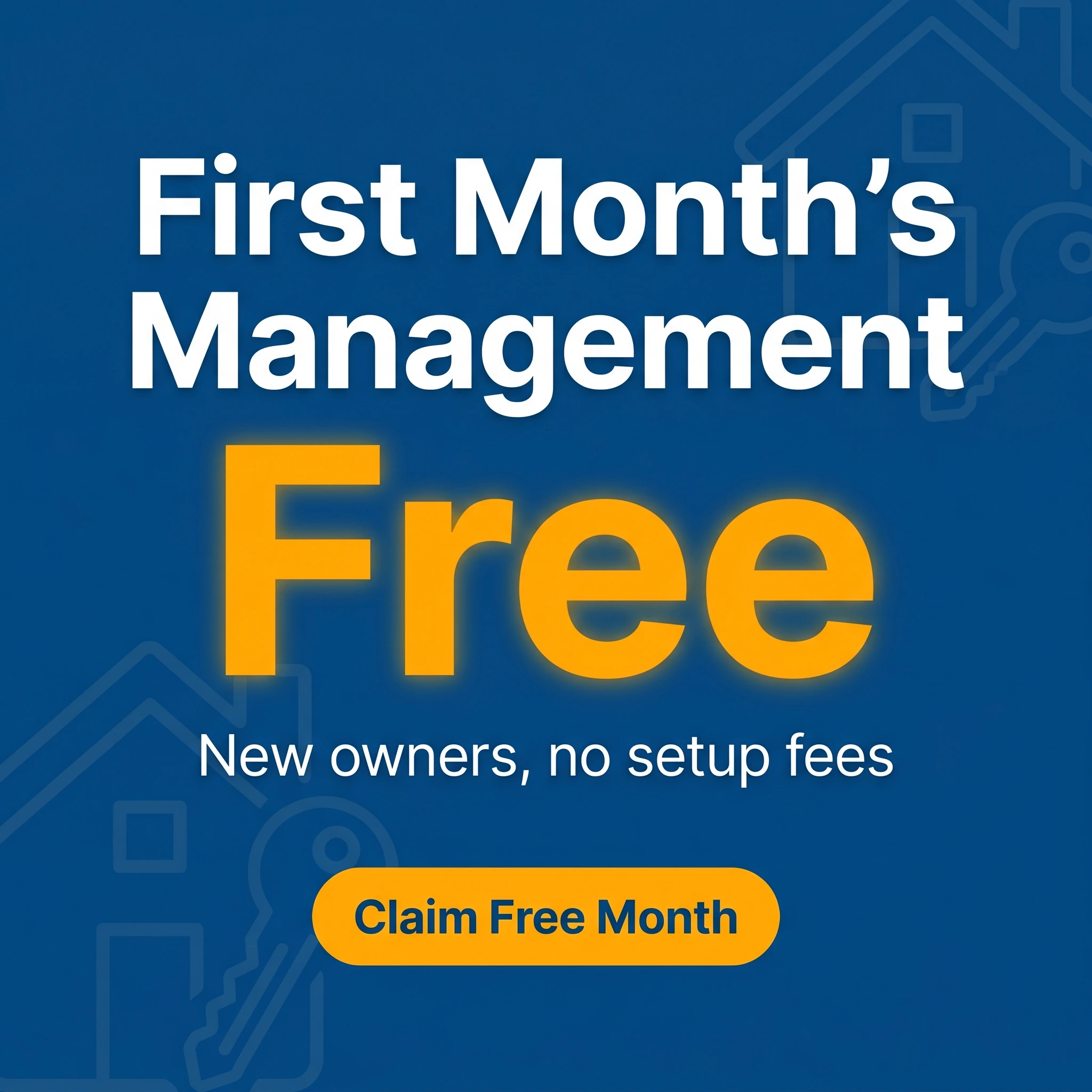 Property management offer ad example: typography-led promo reading 'First Month's Management Free'