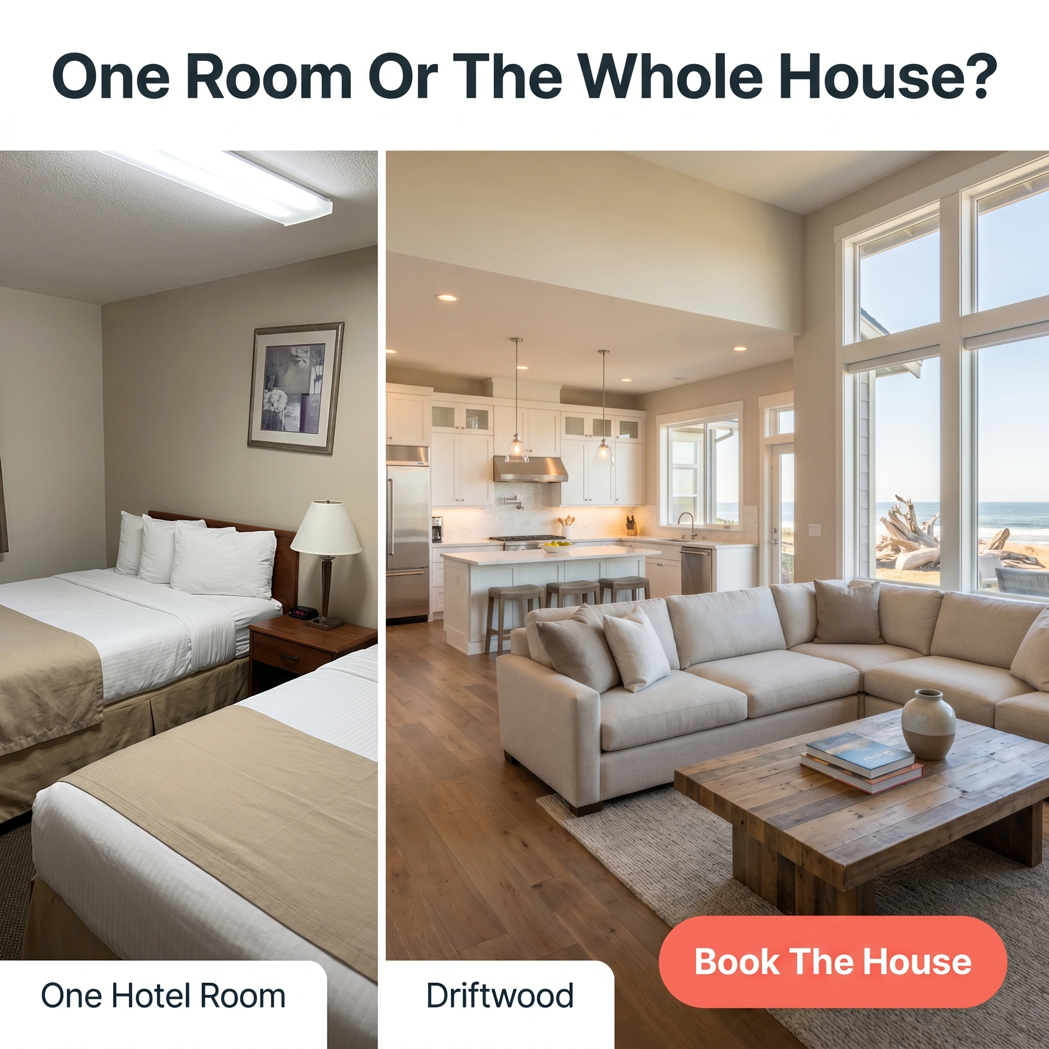 Vacation rental comparison ad example: split frame of a cramped hotel room versus a spacious rental with headline 'One Room Or The Whole House?'